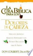 Libro La Cura Biblica para los Dolores de Cabeza