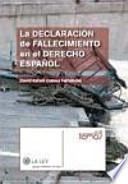 Libro La declaración de fallecimiento en el derecho español