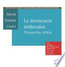Libro La democracia deliberativa. Perspectiva crítica
