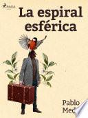 Libro La espiral esférica
