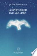 Libro La Espiritualidad en la vida diaria