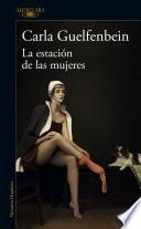Libro La estación de las mujeres