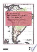 Libro La frontera argentino-paraguaya ante el espejo (eBook)