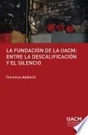 Libro La fundación de la UACM: entre la descalificación y el silencio.