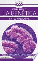 Libro La Genética en 100 preguntas