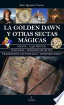 Libro La Golden Dawn Y Otras Sectas Magicas