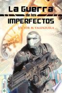Libro La guerra de los Imperfectos