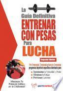 Libro La Guía Definitiva - Entrenar con Pesas para Lucha