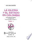 Libro La Iglesia y el estado en Colombia