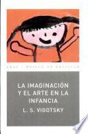Libro La imaginación y el arte en la infancia