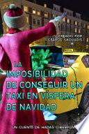 Libro La Imposibilidad de Conseguir un Taxi en Víspera de Navidad