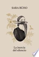 Libro La inercia del silencio