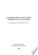 Libro La inmigración en los centros históricos de las ciudades