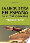 Libro La lingüística en España. Autobiografías intelectuales