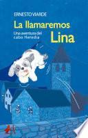 Libro La llamaremos Lina. Una aventura del cabo Heredia
