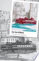 Libro La luz dificil - Booket