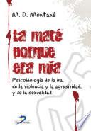 Libro La maté porque era mía