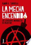 Libro La mecha encendida