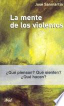 Libro La mente de los violentos