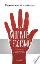 Libro La muerte del egoísmo