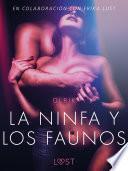 Libro La ninfa y los faunos - Un relato erótico