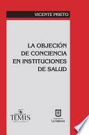 Libro La objeción de conciencia en instituciones de salud