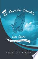 Libro La Oración Cambia Las Cosas