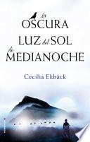 Libro La oscura luz del sol de medianoche