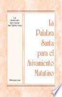 Libro La Palabra Santa para el Avivamiento Matutino - La dirección del mover del Señor hoy