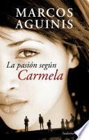 Libro La pasión según Carmela