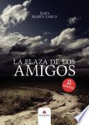 Libro La plaza de los amigos