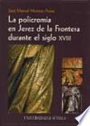 Libro La policromía en Jerez de la Frontera durante el siglo XVIII