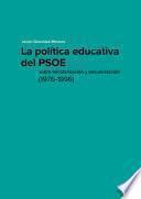 Libro La política educativa del PSOE sobre escolarización y secularización (1976-1996)