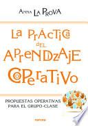 Libro La práctica del Aprendizaje Cooperativo