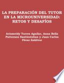 Libro La preparación del tutor en la microuniversidad: retos y desafíos