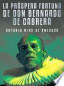 Libro La próspera fortuna de don Bernardo de Cabrera