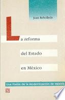 Libro La reforma del estado en México