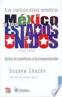Libro La relación entre México y los Estados Unidos (1940-1955)