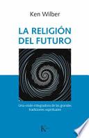Libro La Religin Del Futuro