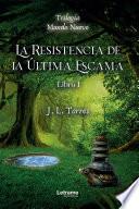 Libro La resistencia de la última escama