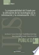 Libro La responsabilidad del Estado por la utilización de las tecnologías de la información y la comunicación (TIC)