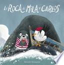 Libro La Roca de Mila Y Carlos