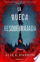 Libro La rueca resquebrajada