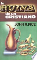 Libro La Ruina de un Cristiano = The Ruin of a Christian
