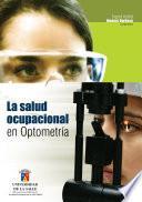 Libro La salud ocupacional en optometría