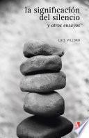 Libro La significación del silencio y otros ensayos