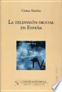 Libro La televisión digital en España