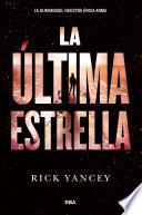 Libro La última estrella (La quinta ola 3)