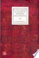 Libro La Vida Cotidiana de Los Aztecas en Vísperas de la Conquista