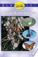 Libro La vida de una mariposa / A Butterfly's Life